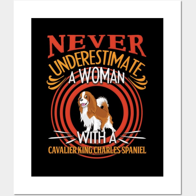 Never Underestimate A Woman With A Cavalier King Charles Spaniel Silhouette - Gift For Mother of Cavalier King Charles Spaniel Dog Breed Wall Art by HarrietsDogGifts